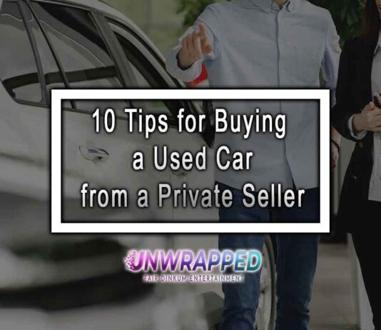 10 Tips for Buying a Used Car from a Private Seller 10 Tips for Buying a Used Car from a Private Seller