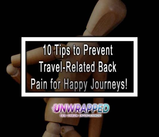 10 Tips to Prevent Travel-Related Back Pain for Happy Journeys!