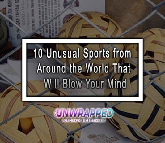 10 Unusual Sports from Around the World That Will Blow Your Mind