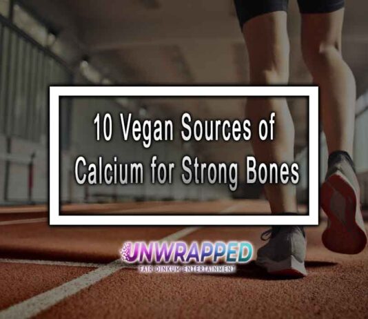 10 Vegan Sources of Calcium for Strong Bones