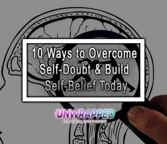 10 Ways to Overcome Self-Doubt & Build Self-Belief Today