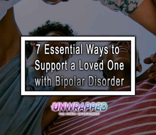 7 Essential Ways to Support a Loved One with Bipolar Disorder