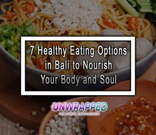7 Healthy Eating Options in Bali to Nourish Your Body and Soul
