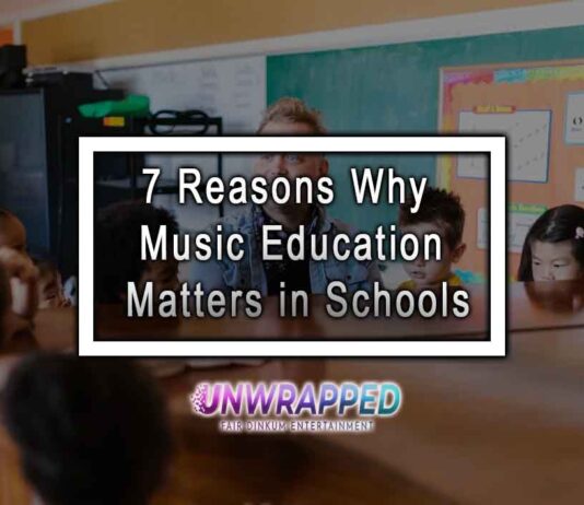 7 Reasons Why Music Education Matters in Schools