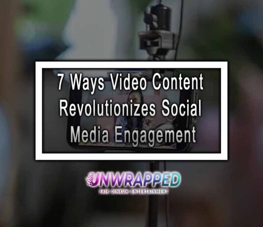 7 Ways Video Content Revolutionizes Social Media Engagement