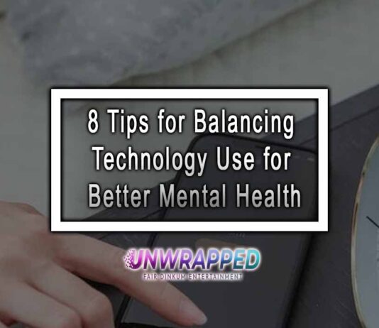 8 Tips for Balancing Technology Use for Better Mental Health 8 Tips for Balancing Technology Use for Better Mental Health