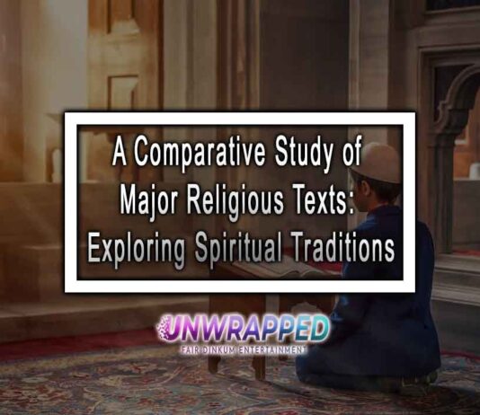 A Comparative Study of Major Religious Texts: Exploring Spiritual Traditions
