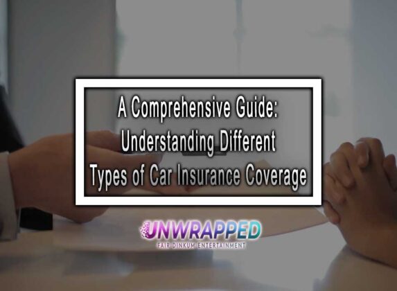 A Comprehensive Guide: Understanding Different Types of Car Insurance ...