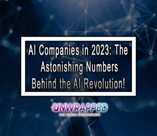 AI Companies in 2023: The Astonishing Numbers Behind the AI Revolution!