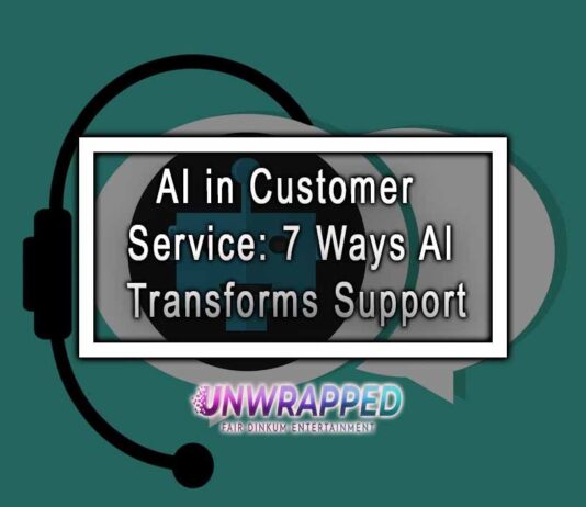 AI in Customer Service: 7 Ways AI Transforms Support