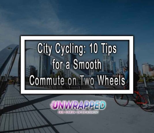 City Cycling: 10 Tips for a Smooth Commute on Two Wheels