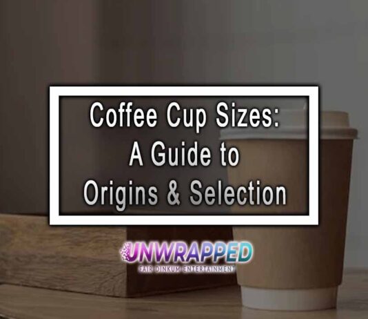 Coffee Cup Sizes: A Guide to Origins & Selection Coffee Cup Sizes: A Guide to Origins & Selection