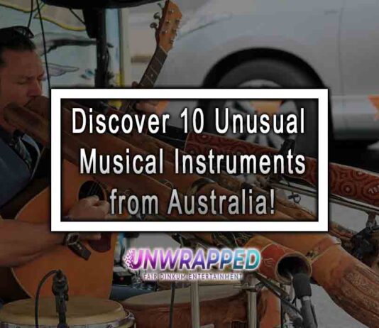 Discover 10 Unusual Musical Instruments from Australia! Discover 10 Unusual Musical Instruments from Australia!