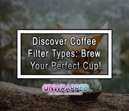Discover Coffee Filter Types: Brew Your Perfect Cup!