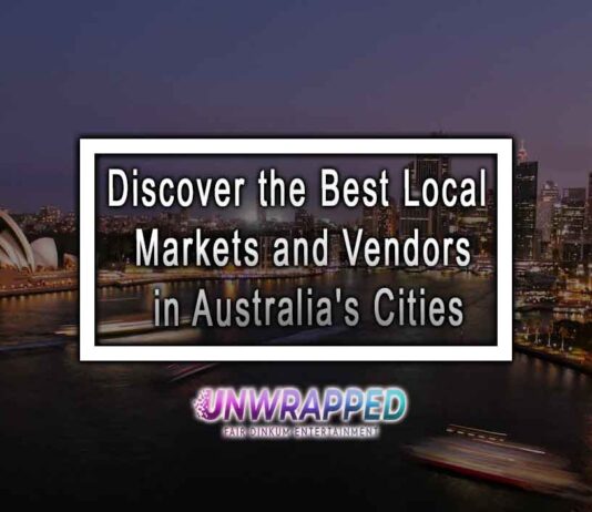 Discover the Best Local Markets and Vendors in Australia’s Cities Discover the Best Local Markets and Vendors in Australia's Cities