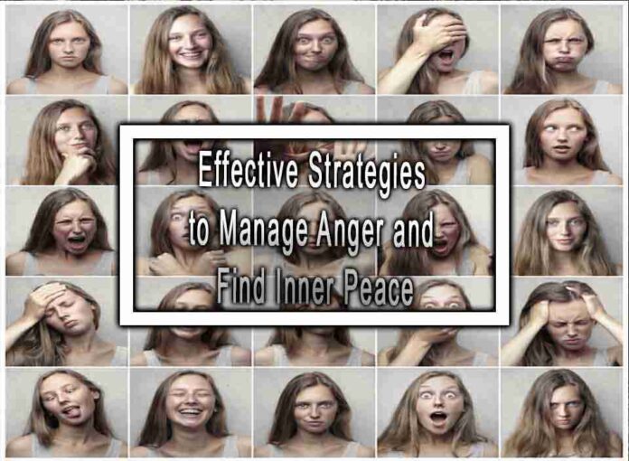 Effective Strategies to Manage Anger and Find Inner Peace