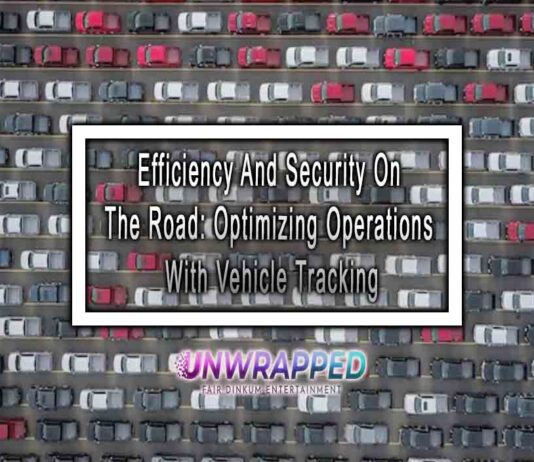 Efficiency And Security On The Road: Optimizing Operations With Vehicle Tracking