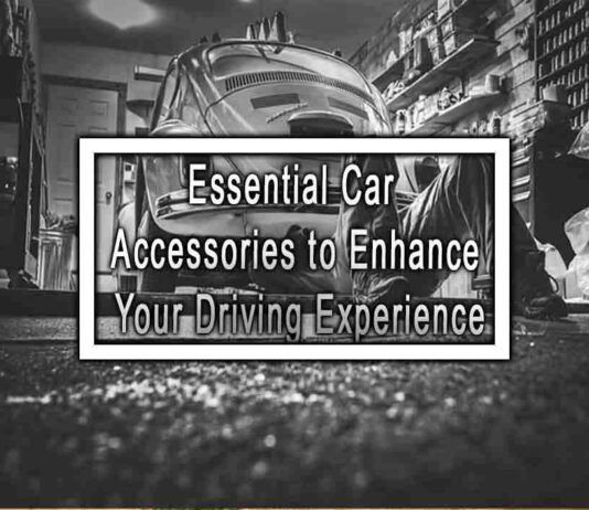 Essential Car Accessories to Enhance Your Driving Experience