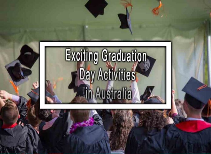 Exciting Graduation Day Activities in Australia