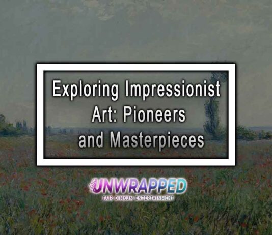 Exploring Impressionist Art: Pioneers and Masterpieces