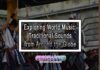 Exploring World Music: Traditional Sounds from Around the Globe