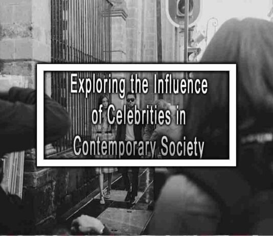 Exploring the Influence of Celebrities in Contemporary Society