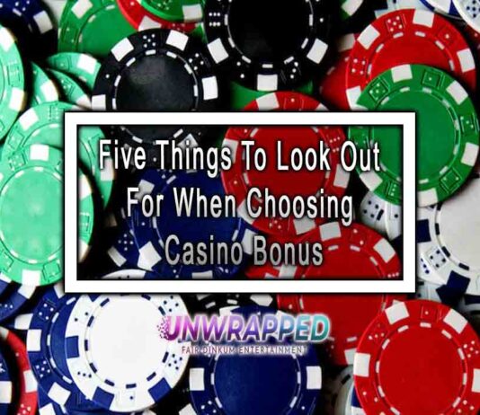 Five Things To Look Out For When Choosing Casino Bonus