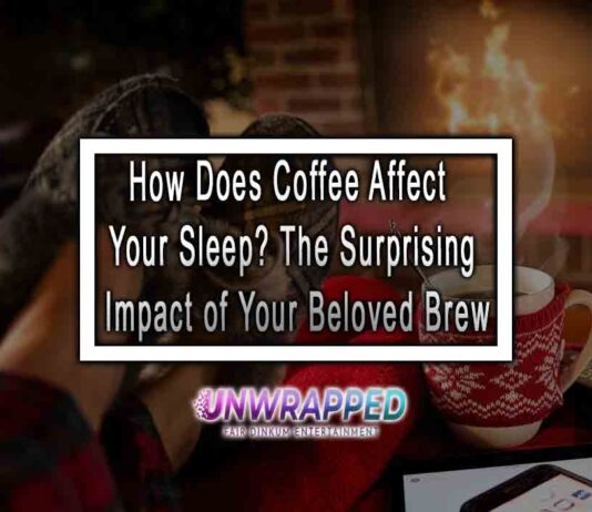 How Does Coffee Affect Your Sleep? The Surprising Impact of Your Beloved Brew