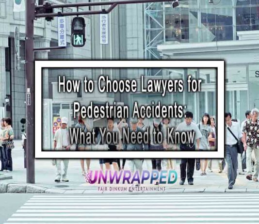 How to Choose Lawyers for Pedestrian Accidents: What You Need to Know