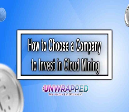 How to Choose a Company to Invest in Cloud Mining