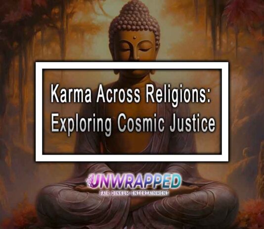Karma Across Religions: Exploring Cosmic Justice