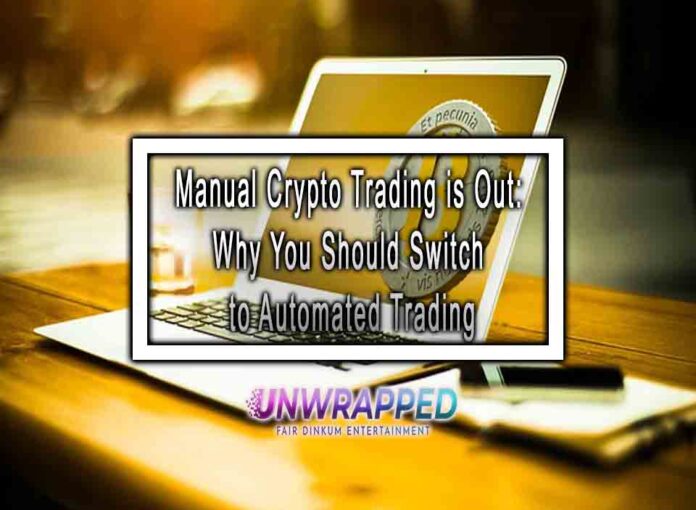 Manual Crypto Trading is Out: Why You Should Switch to Automated Trading