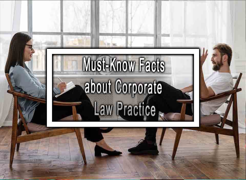 must-know-facts-about-corporate-law-practice