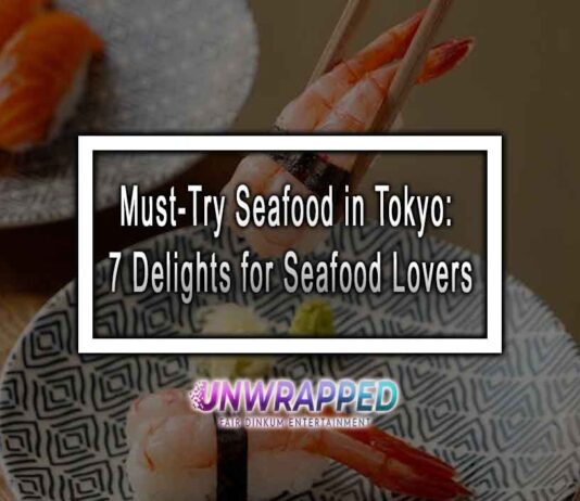 Must-Try Seafood in Tokyo: 7 Delights for Seafood Lovers