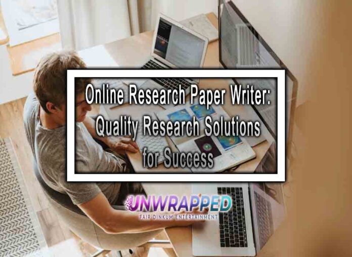 Online Research Paper Writer: Quality Research Solutions for Success