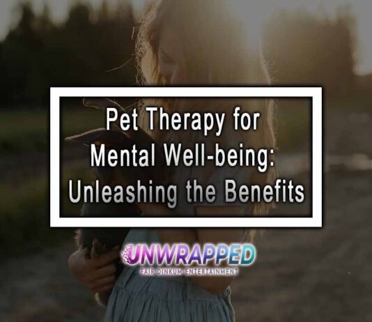 Pet Therapy for Mental Well-being: Unleashing the Benefits