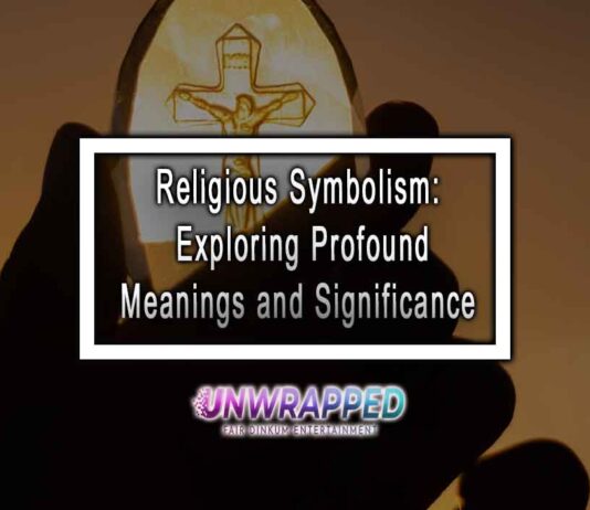 Religious Symbolism: Exploring Profound Meanings and Significance
