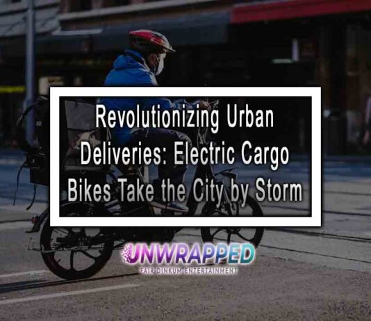 Revolutionizing Urban Deliveries: Electric Cargo Bikes Take the City by Storm