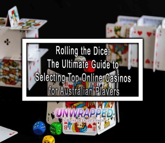 Rolling the Dice: The Ultimate Guide to Selecting Top Online Casinos for Australian Players Rolling the Dice: The Ultimate Guide to Selecting Top Online Casinos for Australian Players