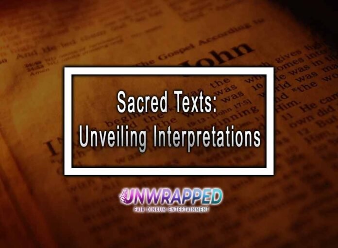 Sacred Texts: Unveiling Interpretations