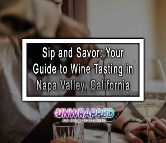 Sip and Savor: Your Guide to Wine Tasting in Napa Valley, California