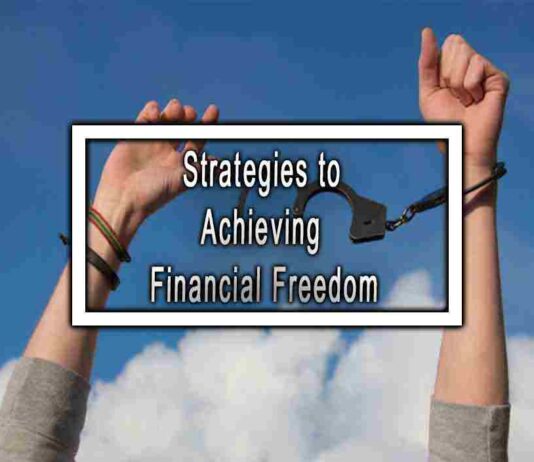 Strategies to Achieving Financial Freedom