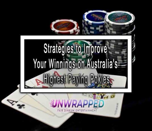Strategies to Improve Your Winnings on Australia's Highest Paying Pokies