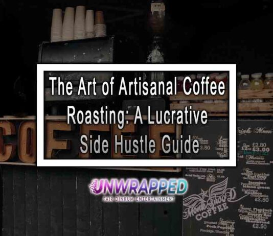 The Art of Artisanal Coffee Roasting: A Lucrative Side Hustle Guide