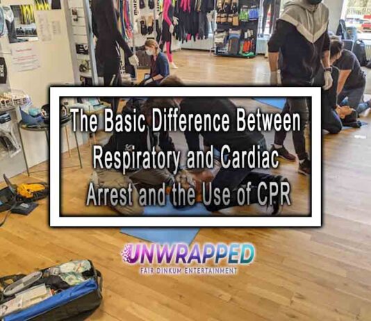 The Basic Difference Between Respiratory and Cardiac Arrest and the Use of CPR