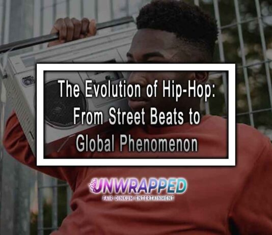 The Evolution of Hip-Hop: From Street Beats to Global Phenomenon