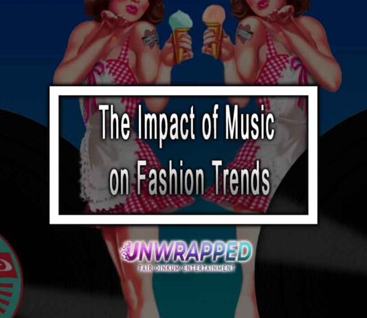 The Impact of Music on Fashion Trends