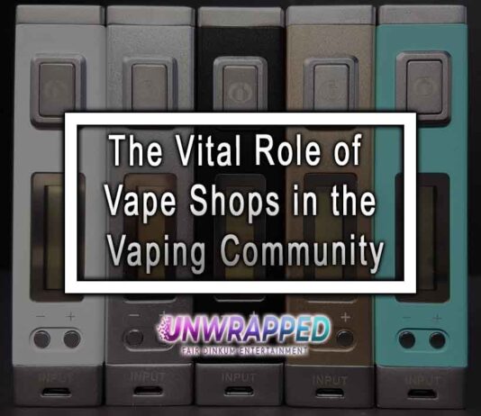 The Vital Role of Vape Shops in the Vaping Community