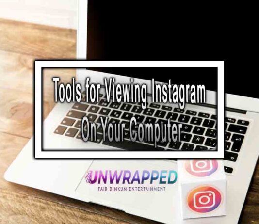 Tools for Viewing Instagram on your Computer