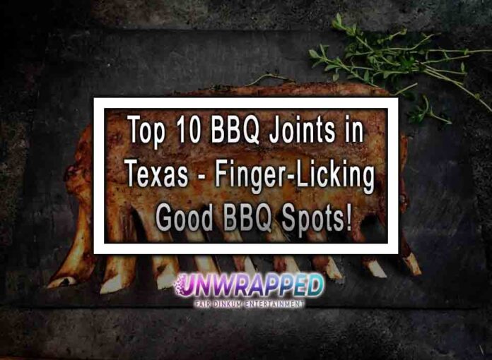 Top 10 BBQ Joints in Texas - Finger-Licking Good BBQ Spots!